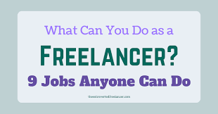 What Can You Do As A Freelancer 9 Jobs Anyone Can Do From Home How To Get Rich Pop Up Ads Content Writing