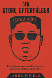 Få Den store efterfølger af Anna Fifield som lydbog i Lydbog download  format på dansk