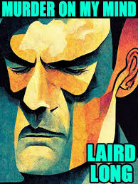 Murder On My Mind eBook de Laird Long