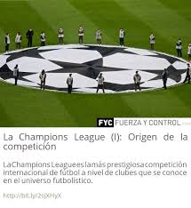 La Champions League I Origen De La Competicion La Champions League Champions Futbol