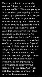Life Is Unpredictable And Things Might Not Always Work Out The Way You Want Them To But That S No Reason To New Quotes Super Quotes Quotes About Strength If you end up with a boring miserable life because you listened to. life is unpredictable and things might