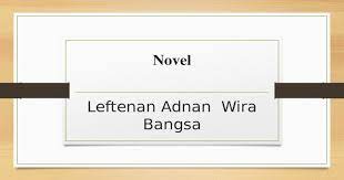 Terdapat lima peringkat garapan plot iaitu: Pengajaran Novel Leftenan Adnan Wira Bangsa Pptx Powerpoint