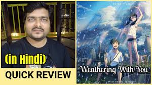 Kotaro daigonana moritsubasa hondasakura kiryusei hiraizumiyuki kajichieko baishoshun oguri. Weathering With You Quick Movie Review Tenki No Ko Japanese Anime Review Youtube