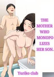 The mother who monopolizes her son 