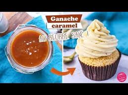 Recette De Ganache Montee Au Caramel Au Beurre Sale Pour Vos Cupcakes Macarons Layer Cakes Etc Irresistible Ganache Caramel Recette De Ganache Ganache