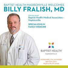 Baptist Health Welcome Dr Billy Fralish Of Baptist Facebook