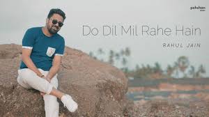 Latest Hindi Song Do Dil Mil Rahe Hain Sung By Rahul Jain Unplugged Cover Hindi Video Songs Times Of India Swami vivekananda features deep bhattacharya, sayak chakraborty, gargi roy choudhury, premankur chakraborty, courtney. latest hindi song do dil mil rahe hain sung by rahul jain unplugged cover