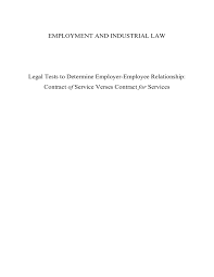 The elaborate labour code , the native labour ordinance 1 9 46. Legal Tests To Determine Contract Of For