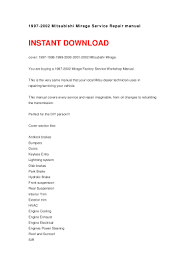 Any help is very much appreciated. 1997 2002 Mitsubishi Mirage Repair Manual