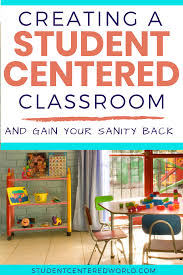 The Benefits Of Student Centered Learning In 2020 Student Centered Learning Student Center Student Centered Classroom