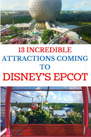 13 Incredible Epcot Renovations And Attractions Coming By 2021 Themeparkhipster Epcot Attractions Disney World News Epcot