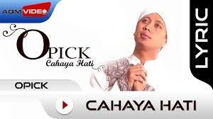 Opick Cahaya Hati Official Lyric Video Youtube
