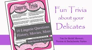 The more questions you get correct here, the more random knowledge you have is your brain big enough to g. Printable Lingerie Trivia Game