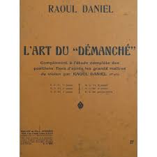 Daniel Raoul The Art of Violin Playing ca1925