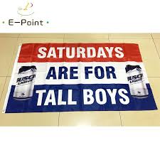 Busch Light Bud Beer Flag Saturdays Are For Tall Boys 3ft 5ft 90 150cm Size Christmas Decorations For Home Flag Banner Gifts Flags Banners Accessories Aliexpress