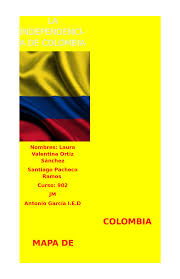Check spelling or type a new query. Calameo La Independencia De Colombia