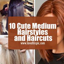 So, let's see how it remodels medium cuts. 10 Cute Medium Hairstyles And Haircuts