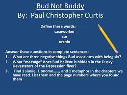 PPT - Bud Not Buddy By: Paul Christopher Curtis PowerPoint Presentation -  ID:2258479