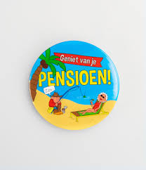 Button Geniet Van Je Pensioen Ooms Feestwinkel