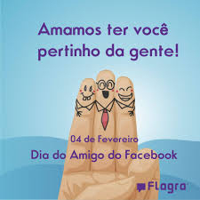 E eu pensei quem realmente são meus amigos? Feliz Dia Dos Amigos Do Flagra Agencia De Publicidade Facebook