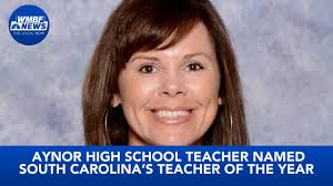 Aynor High School teacher named South Carolina’s Teacher of the Year
