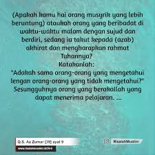Skip to tafsir by ibn kathir. Surah Az Zumar Ayat 9 Qs 39 9 Tafsir Alquran Surah Nomor 39 Ayat 9