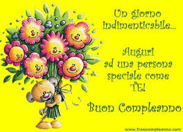 Buon Compleanno A Una Persona Speciale Buon Compleanno Amico Buon Compleanno Auguri Di Compleanno