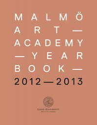 malm Ã¶ art â€” academy â€” yearbook â€” 2 0 1 2 ... - Lunds universitet