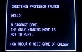 A Strange Game The Only Winning Move Is Not To Play Wargames Best Movie Lines Movies Game Theory