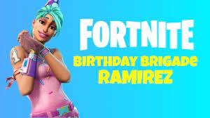 Birthday Brigade Ramirez - Fortnite - YouTube