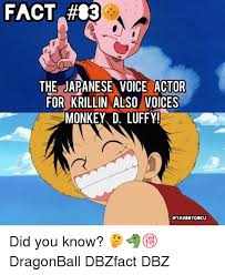 Dragon ball super reveals official name of vegeta's new form masami suda, slam dunk and fist of north star legend, dies at 77 naruto: Fact 83 The Japanese Voice Actor For Krillin Also Voices Monkey D Luffy Eyahboygoku Did You Know Dragonball Dbzfact Dbz Dragonball Meme On Me Me