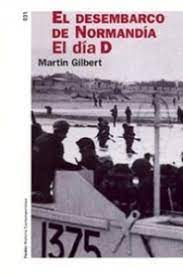 Check spelling or type a new query. El Desembarco De Normandia Sir Martin Gilbert Planeta De Libros