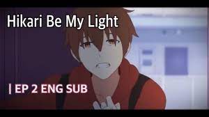 自主制作アニメepisode.02 】Hikari~be my light [Fandub/ENG SUB] - YouTube