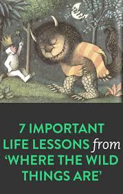 Maurice Sendak S Where The Wild Things Are Taught Us These 7 Vital Life Lessons Wild Child Quotes Wild Things Party Book Activities