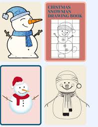 Today i'll show you how to draw an adorable cartoon snowman wearing a santa hat. Buy Chistmas Snowman Drawing Book How To Draw Snowman Book Drawing Grid Activity Book For Kids Book Online At Low Prices In India Chistmas Snowman Drawing Book How To Draw Snowman