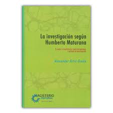 Download humberto maturana libros for free. Comprar Libro La Investigacion Segun Humberto Maturana