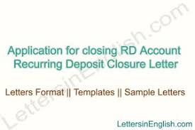 To close the account in a bank it is necessary to write the official letter to the bank manager. Bank Page 21 Of 22 Letters In English