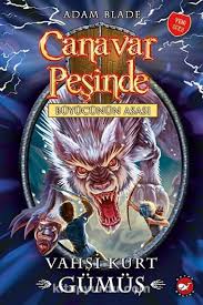 Canavar Pesinde 52 Vahsi Kurt Gumusyepyeni Canavar Pesinde Macerasina Hos Geldiniz Buyucunun Asasimalvel Kotulukte S Comic Book Cover Comic Books Book Cover