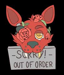 Sorry Out Of Order My Name Is Foxy The Pirate Fox Fnaf Foxy Fnaf Drawings Fnaf Wallpapers