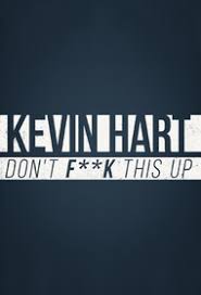 A list of all the movies kevin hart has played in. Download Kevin Hart Don T F K This Up Season 1 2019 Full Episodes Free Highspeed Links