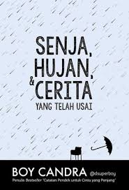 Penulis asal sumatera barat ini aktif menulis sejak 2011 lalu. Boy Candra Senja Hujan Cerita Yang Telah Usai