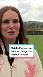 #angelcityfc is the first of its kind in ownership — and in sharing profits  from ticket sales with its players. Natalie Portman, who co-owns the team,  shares how the franchise is part of a “culture ...