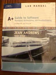 A+ guide to software : A Software Lab Manual Answers Answers To A Software Lab Manual