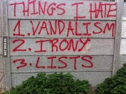 Vandalism Irony Lists Irony Graffiti Friday Jokes