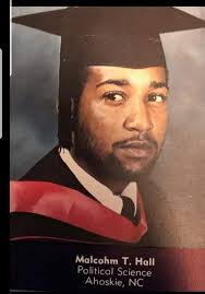 With deep sorrow I inform my Ram Family of the passing and services for  Malcolm T. Hall, Class of 80'. You will be missed T. Hall. New Bethany  Baptist Church 1250 NC