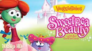 Veggietales Sweetpea Beauty 1080p Hd Youtube