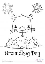 Traditional folklore says if the sun shines on groundhog day in punxsutawney, pennsylvania, causing the groundhog to see his shadow when he emerges, six more weeks of winter will follow. Groundhog Day Colouring Pages