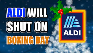 Aldi Will Shut On Boxing Day