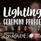 Lighting Ceremony Parade