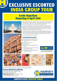 These dates may be modified as official changes are announced, so please check back regularly for updates. Limited Places Register Today Exclusive Escorted India Group Tour